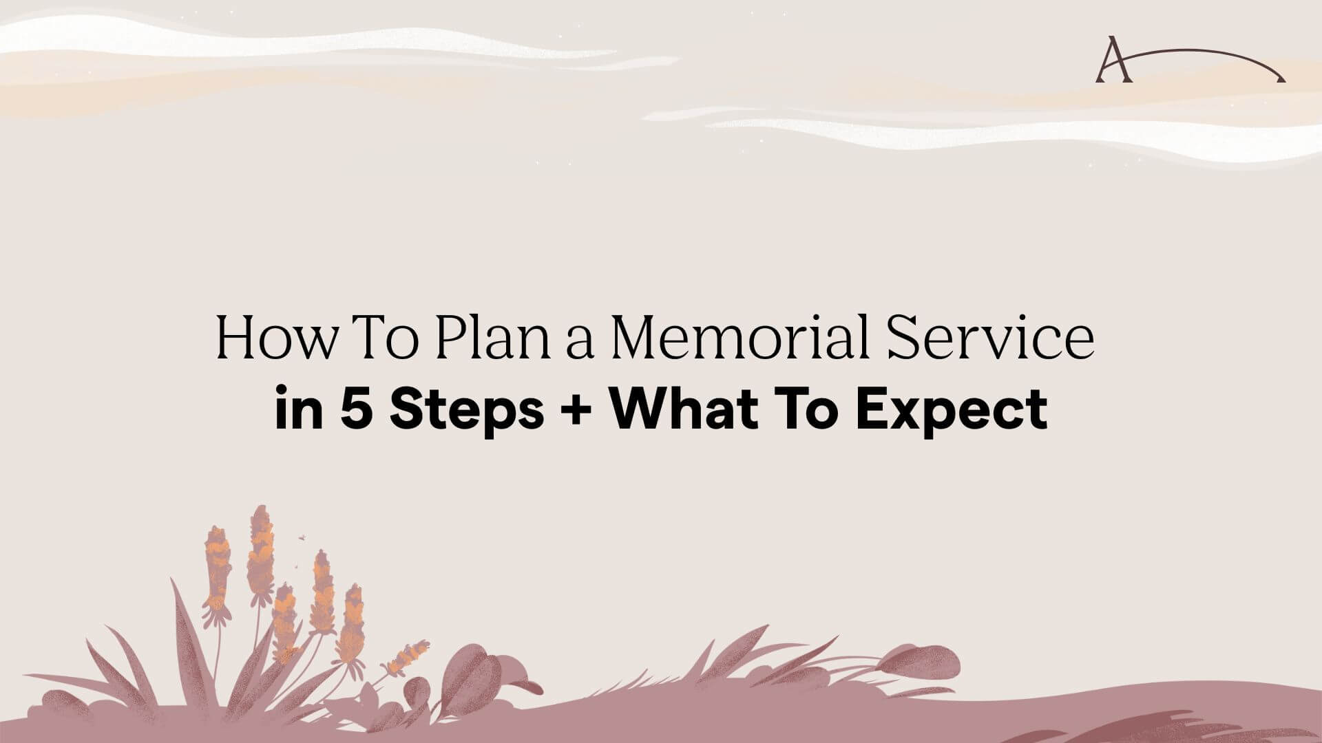 how-to-plan-a-memorial-service-in-5-steps-what-to-expect-after
